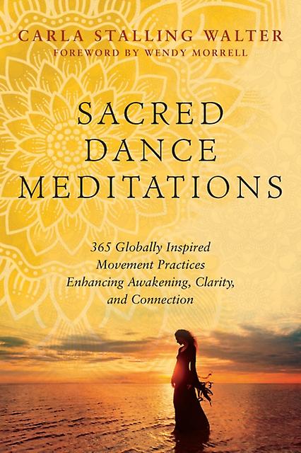 Sacred Dance Meditations by Carla Stalling Walter Paperback