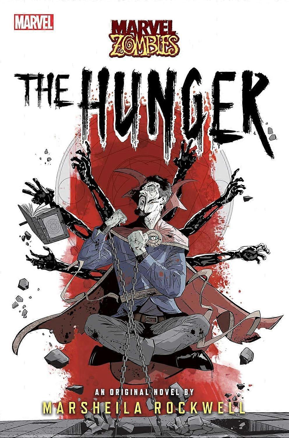A Marvel Zombies Novel The Hunger