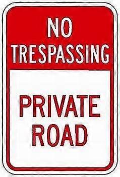 Sinal de segurança 8x12 polegadas OU 12x16 polegadas Sinal de perigo sem invasão Sinal de estrada privada Wall Art Aviso Ca