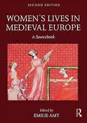 Women's Lives in Medieval Europe