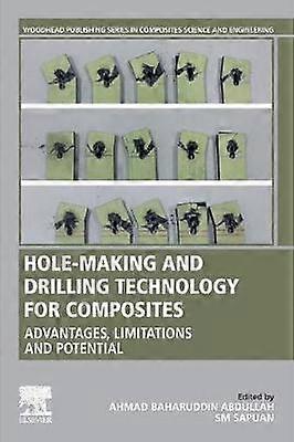 Hole-Making and Drilling Technology for Composites