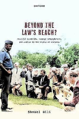 Beyond the Law's Reach?