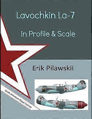 Lavochkin La-7 In Profile & Scale