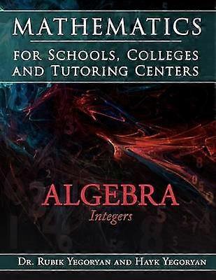 Mathematics for Schools Colleges and Tutoring Centers