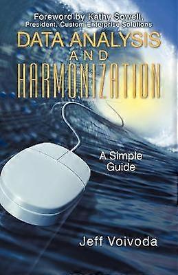 Data Analysis and Harmonization A Simple Guide