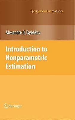 Introduction to Nonparametric Estimation