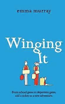 Winging It - Emma Murray