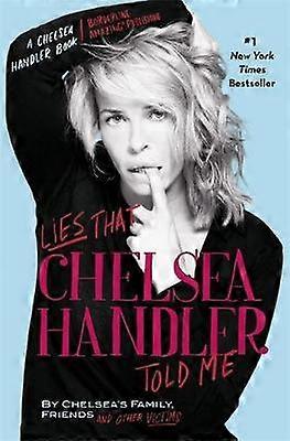 Mentiras que me contó Chelsea Handler