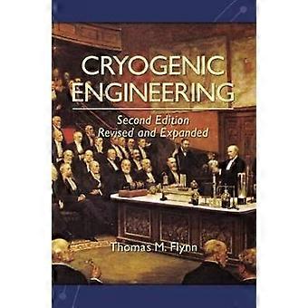 Ingeniería criogénica revisada y ampliada