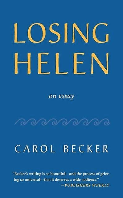 Losing Helen by Carol Becker Paperback Book