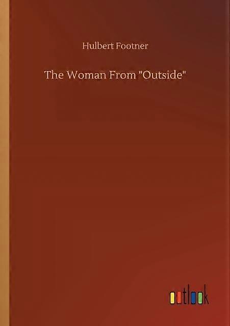 A Mulher de Fora - Hulbert Footner