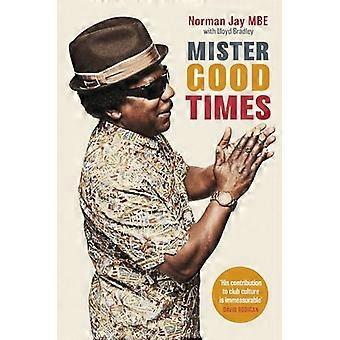 Mister Good Times
