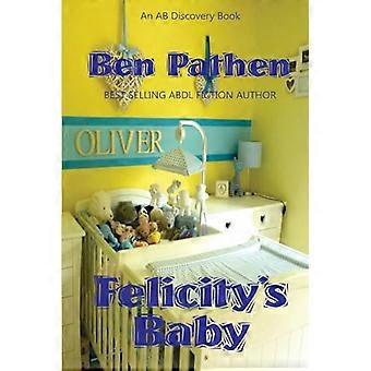 Felicity's Baby