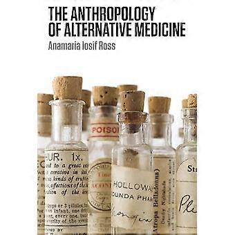The Anthropology of alternatieve geneeskunde