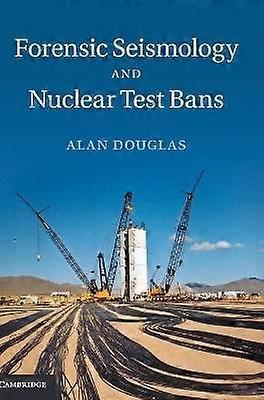 Forensic Seismology and Nuclear Test Bans