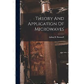 Theory and application of microwaves