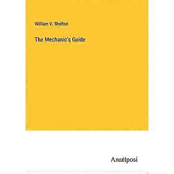 The mechanic's guide