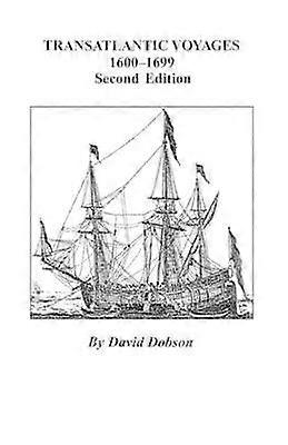 Transatlantic Voyages 16001699 Second Edition