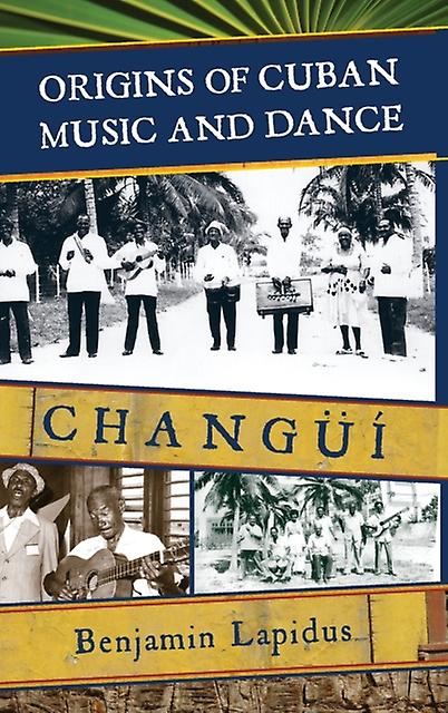 Origins Of Cuban Music And Dance by Benjamin Lapidus Paperback Book