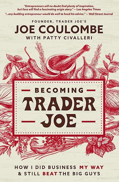 Becoming Trader Joe by Joe Coulombe Paperback Book
