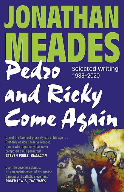 Pedro And Ricky Come Again by Jonathan Meades Paperback