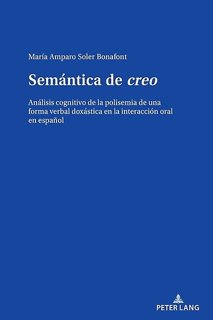 Semantica De Creo by Maria Amparo Soler Bonafont Paperback
