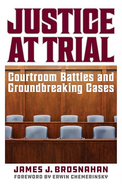 Justice At Trial by James J. Brosnahan Paperback Book