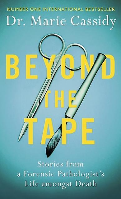 Beyond The Tape - Dr Marie Cassidy
