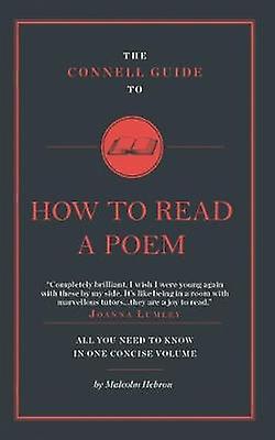 The Connell Guide To How To Read A Poem by Malcolm Hebron Paperback Book