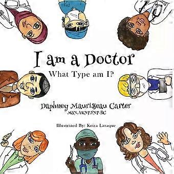 Jestem lekarzem. Jaki jestem? - Daphney Maurissaeau Carter