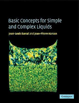 Basic Concepts for Simple and Complex Liquids