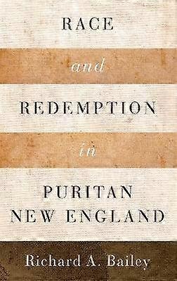 Race and Redemption in Puritan New England