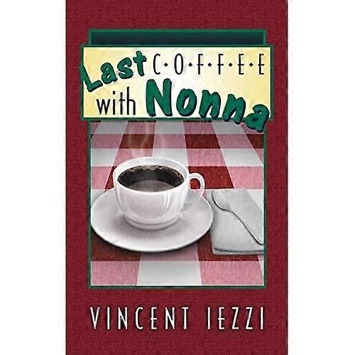 Last Coffee with Nonna