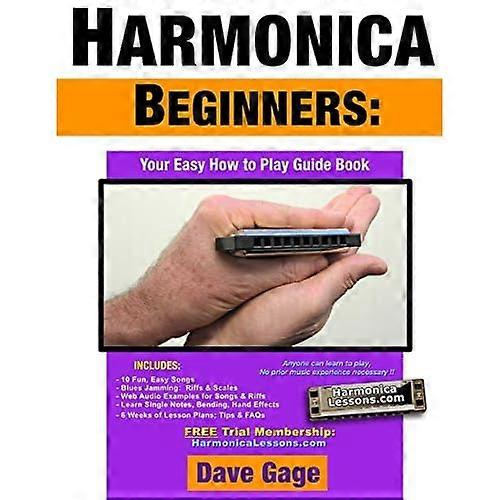 Harmonica Beginners - Your Easy How to Play Guide Book