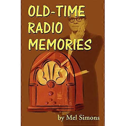 Old-time Radio Memories