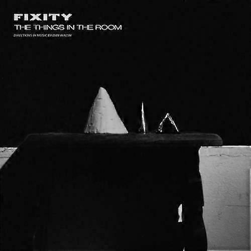 Fixity Die Dinge im Raum CD (2017)