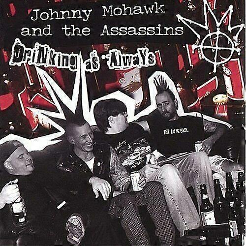 Johnny Mohawk e os assassinos bebendo como sempre CD (2021)