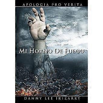 Mi Horno De Fuego - Apologia Pro Verita