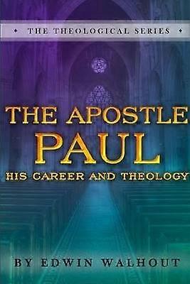 THE APOSTLE PAUL