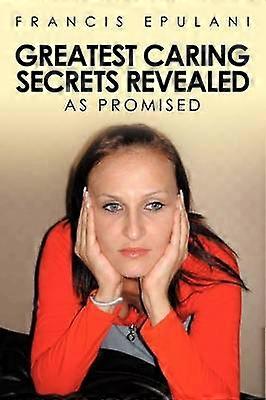 Greatest Caring Secrets Revealed