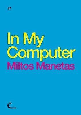 In My Computer - Miltos Manetas