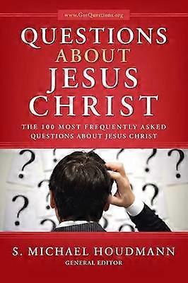 Questions about Jesus Christ