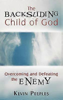 The Backsliding Child of God