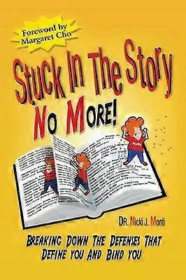 Stuck in the Story No More