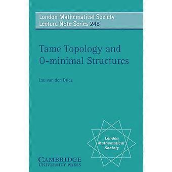 Domando a Topologia e as Estruturas O-mínimas - Lou Van Den Dries