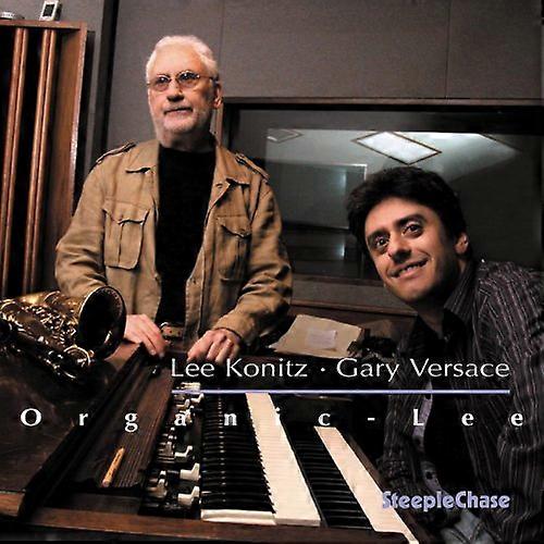 Lee Konitz & Gary Versace - OrganicLee [CD]