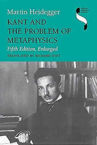Kant and the Problem of Metaphysics Fifth Edition Enlarged