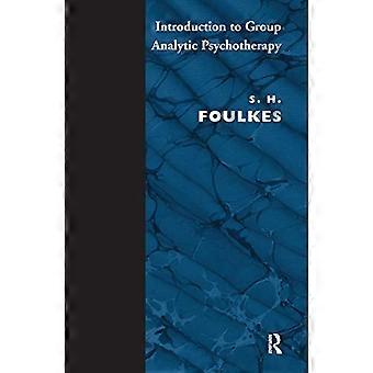 Introduction to Group Analytic Psychotherapy Studies in the Social Integration of Individuals and Groups