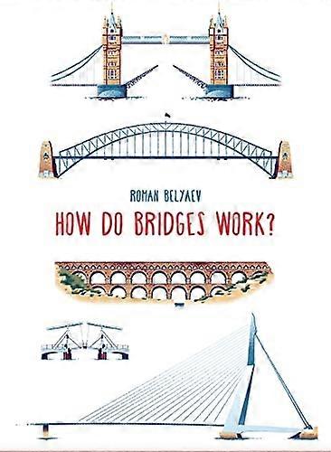 How Do Bridges Work?