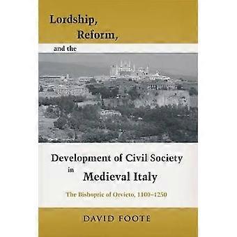 Lordship Reform and the Development of Civil Society in Medieval Italy